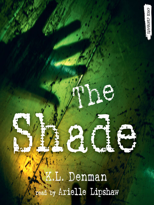 Title details for The Shade by K.L. Denman - Available